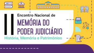 JFPR participará do II Encontro Nacional de Memória do Poder Judiciário