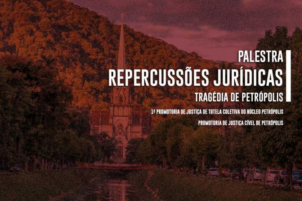 Promotores de Justiça que atuaram na tragédia de Petrópolis palestram em evento da EMERJ