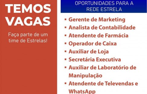Rede de Farmácias Estrela abre vagas de trabalho para Cascavel, Corbélia e Cafelândia; confira