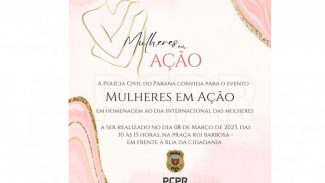 Polícia Civil promove evento em comemoração ao Dia da Mulher na quarta-feira