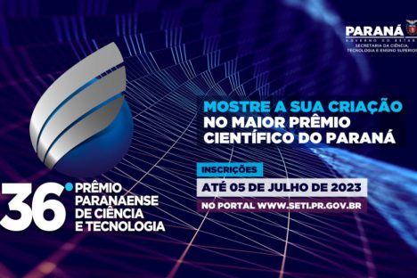 Governo abre inscrições para 36ª Prêmio Paranaense de Ciência e Tecnologia