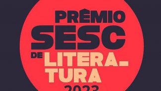 Escritores do Pará e de Pernambuco ganham Prêmio SESC de 2023