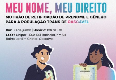 Imagem referente a Defensoria Pública realiza mutirões de orientação para retificação de prenome e gênero “Meu Nome, Meu Direito” em Cascavel