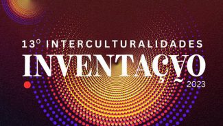 Festival Interculturalidades ocupa equipamentos e ruas de Niterói