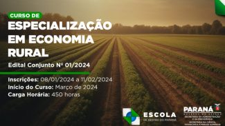 Escola de Gestão do Paraná abre inscrições para Pós-Graduação em Economia Rural