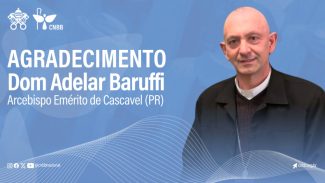 Papa aceita renúncia de Dom Adelar Baruffi ao Governo Pastoral da Arquidiocese de Cascavel