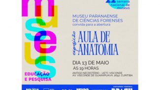 Museu Paranaense de Ciências Forenses participa pela 3ª vez da Semana Nacional dos Museus