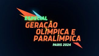 Geração Olímpica e Paralímpica: série da AEN mostra como bolsa vai fortalecer atletas nos Jogos de Paris