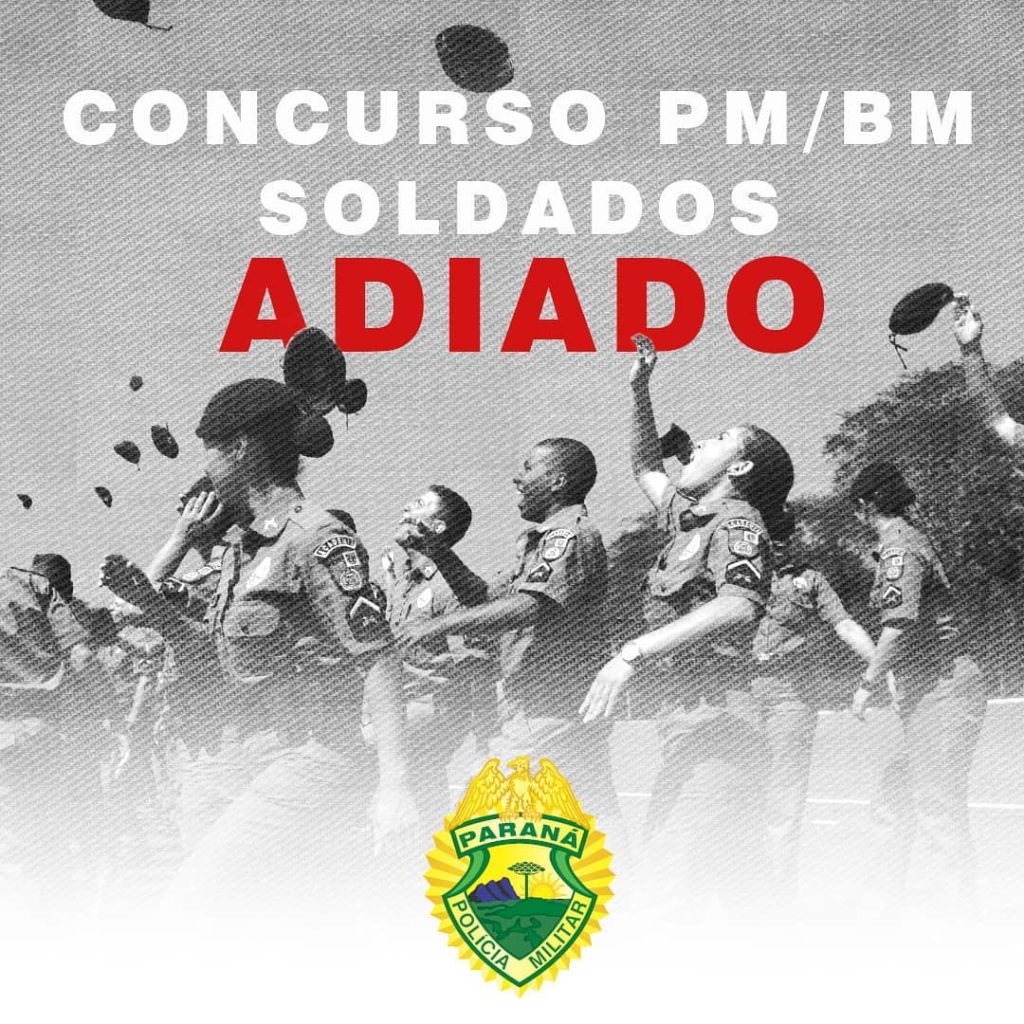 Provas do concurso público da Polícia Militar e Bombeiro Militar do Paraná são adiadas