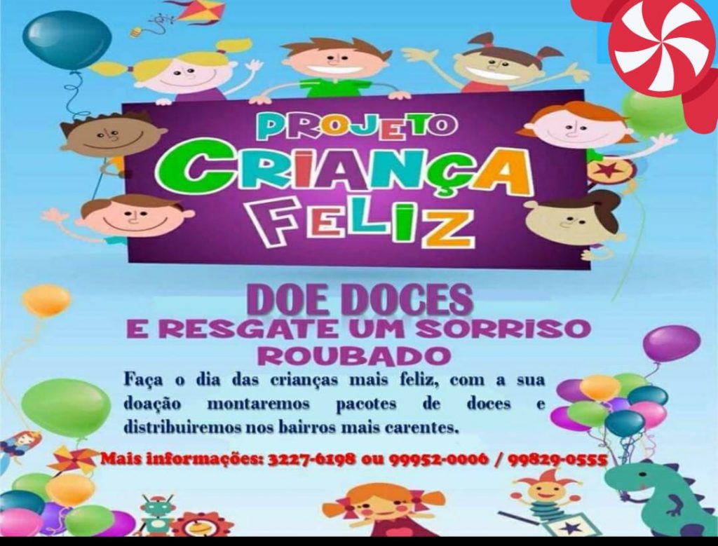 ‘Projeto Criança Feliz’ promove arrecadação de doces para o Dia das Crianças; ajude nesta causa