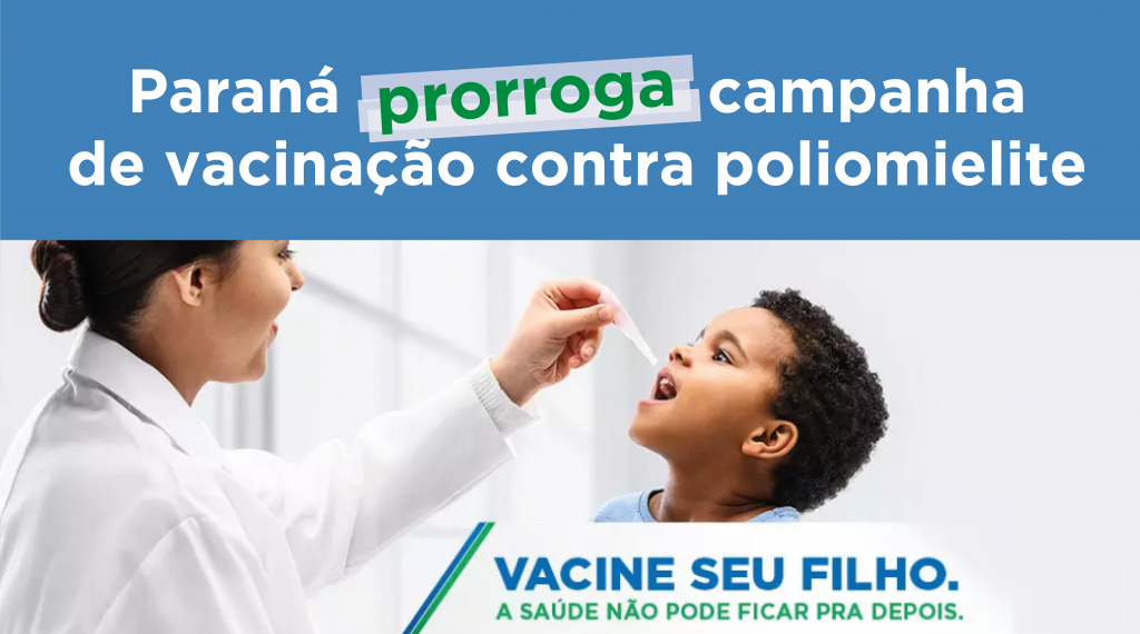 Paraná prorroga campanha para atingir meta de vacinação contra poliomielite