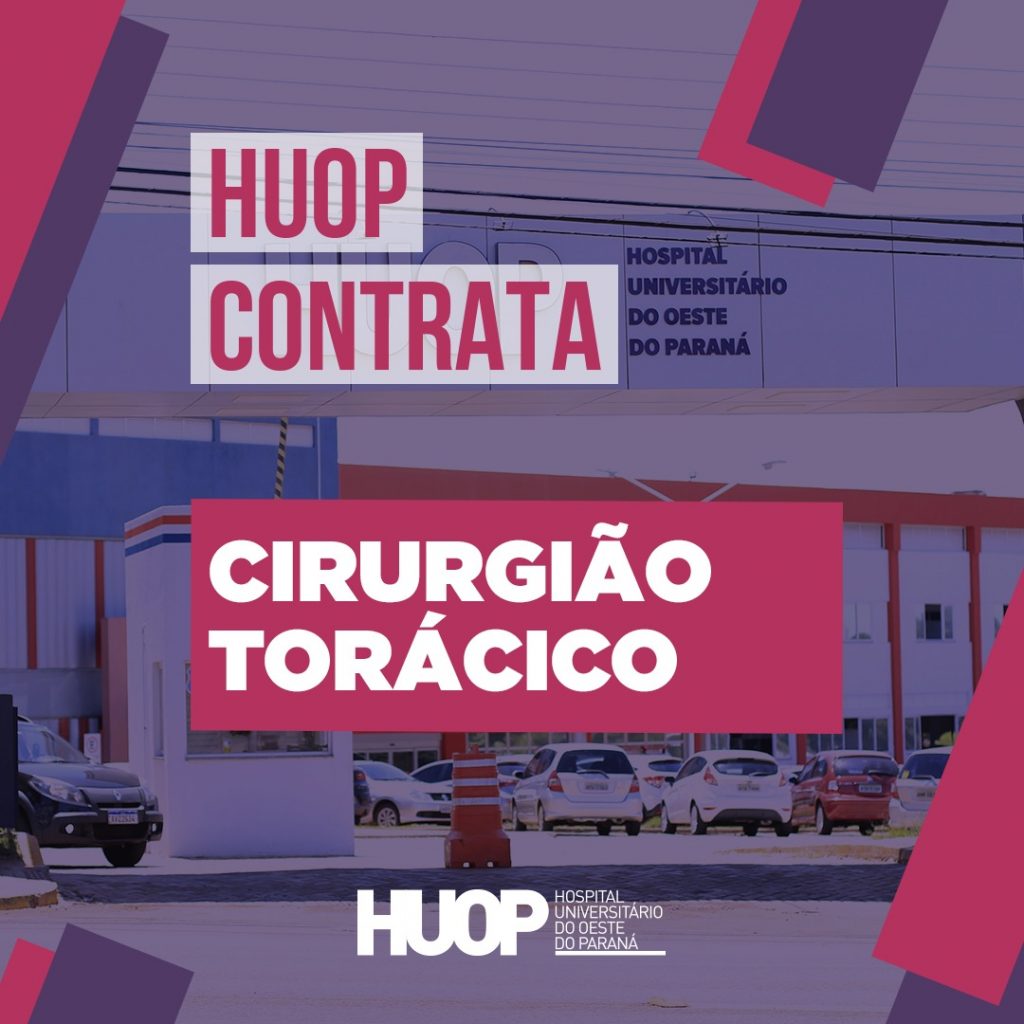 HUOP está com chamamento aberto para contratação de cirurgião torácico