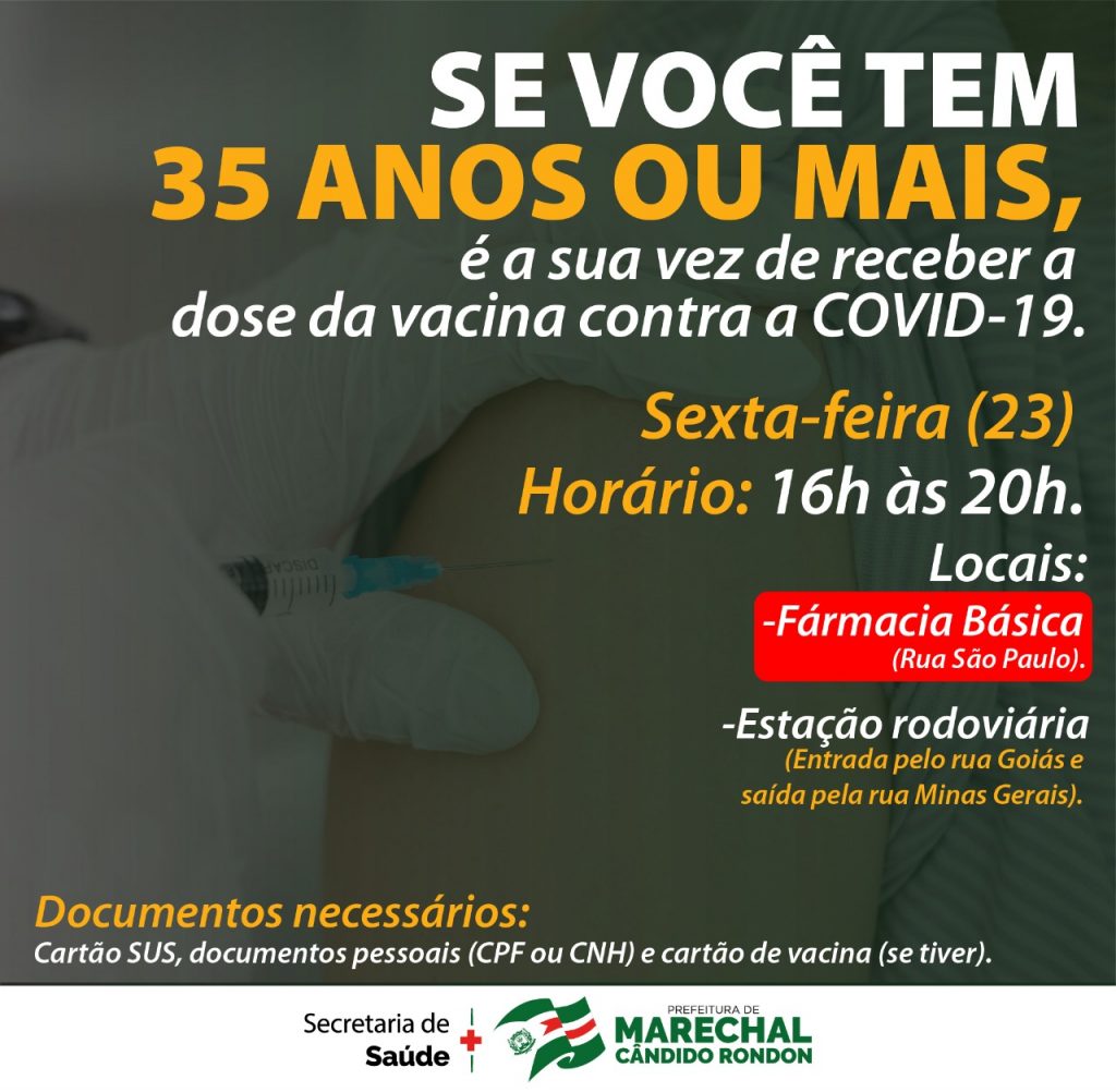 Pessoas com 35 anos ou mais serão vacinadas nesta sexta-feira em Marechal Rondon