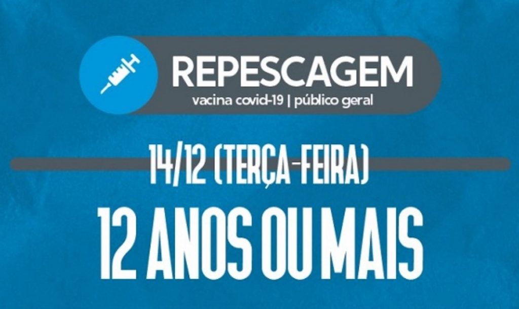 Terça-feira (14) terá repescagem da vacina contra Covid para público geral a partir de 12 anos