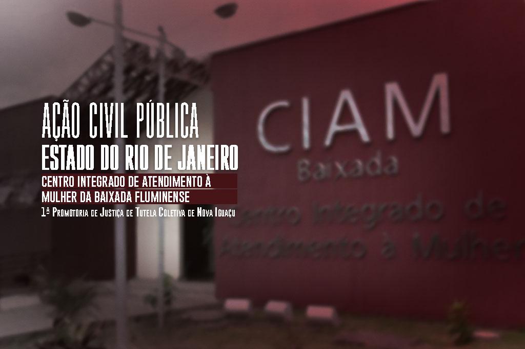 MPRJ ajuíza ação para que Estado do Rio de Janeiro regularize os serviços do Centro Integrado de Atendimento à Mulher da Baixada Fluminense