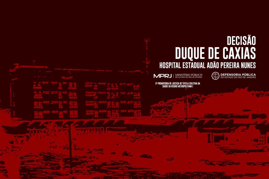 MPRJ obtém decisão que impede a municipalização do Hospital Estadual Adão Pereira Nunes