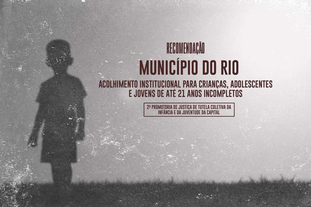 MPRJ recomenda que Secretaria Municipal de Assistência Social do Rio faça adequações nas parcerias com organizações para acolhimento de crianças e adolescentes