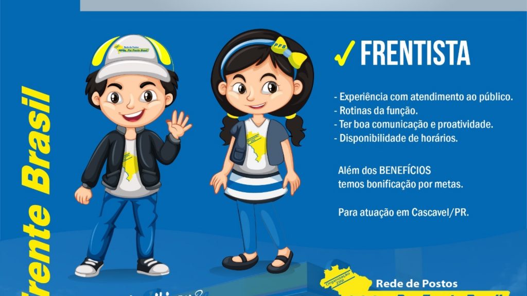 Pra Frente Brasil contrata frentistas em Cascavel