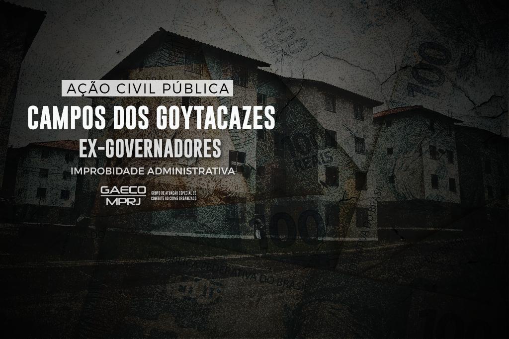 MPRJ ajuíza ação contra ex-governadores Garotinho e Rosinha por irregularidades na construção de casas populares em Campos