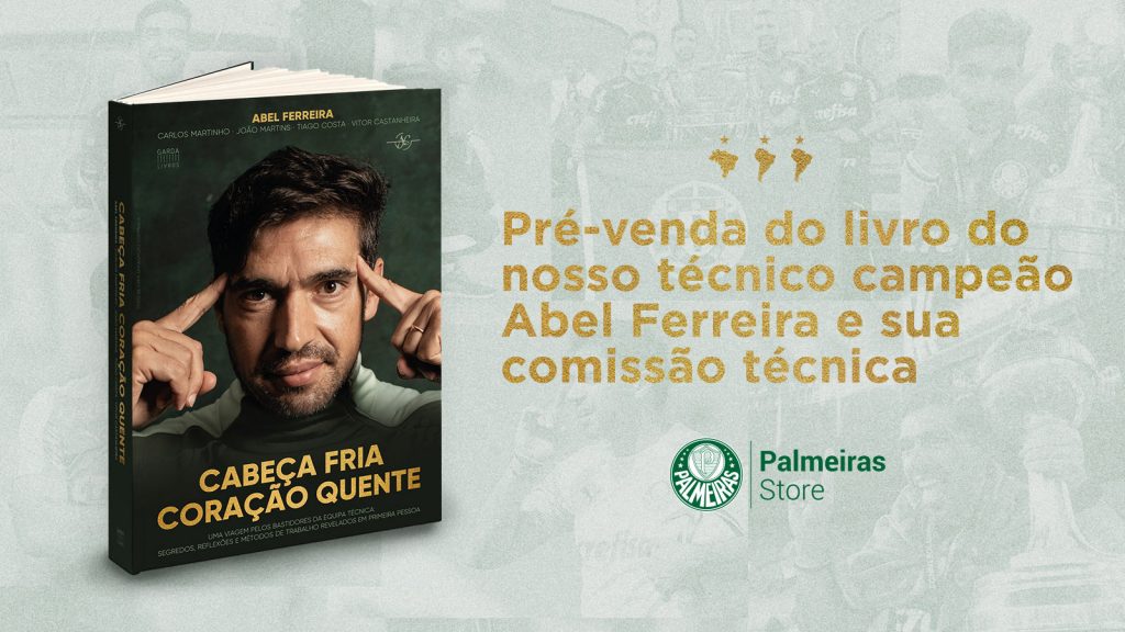 Cabeça fria, coração quente: Abel Ferreira lança livro sobre trabalho no Palmeiras