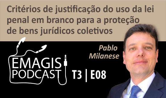 Novo episódio do Emagis Podcast traz entrevista com especialista em Direito Processual Penal