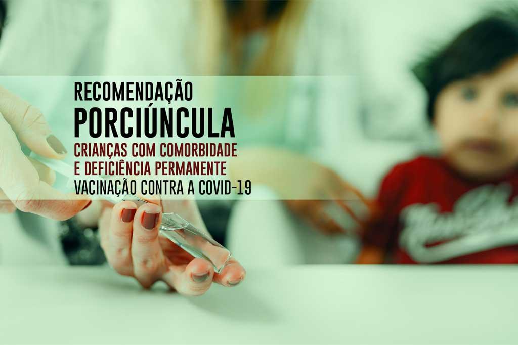 MPRJ emite Recomendação para que Porciúncula priorize vacinação de crianças com comorbidade e deficiência permanente
