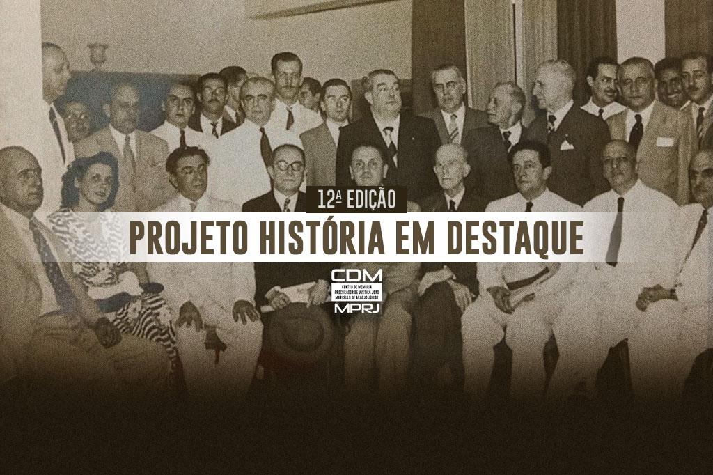 MPRJ divulga foto histórica na 12ª edição do projeto História em Destaque