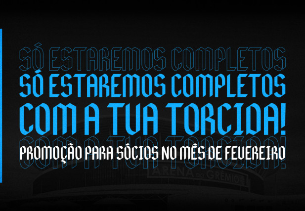Grêmio lança promoção especial para os sócios no mês de fevereiro 