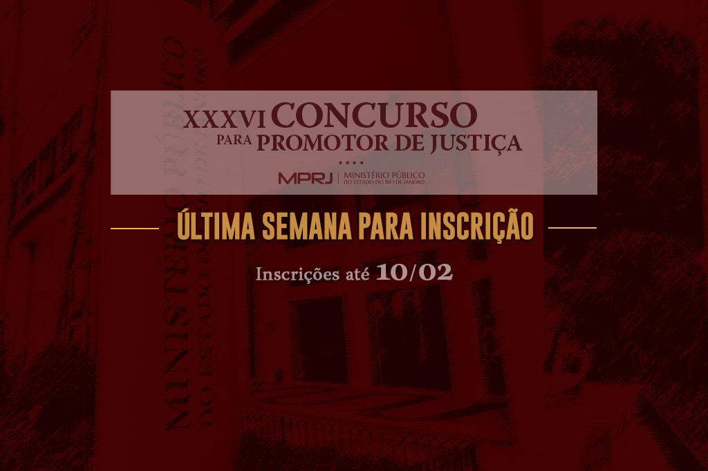 XXXVI Concurso para Promotor de Justiça do MPRJ: última semana para inscrição