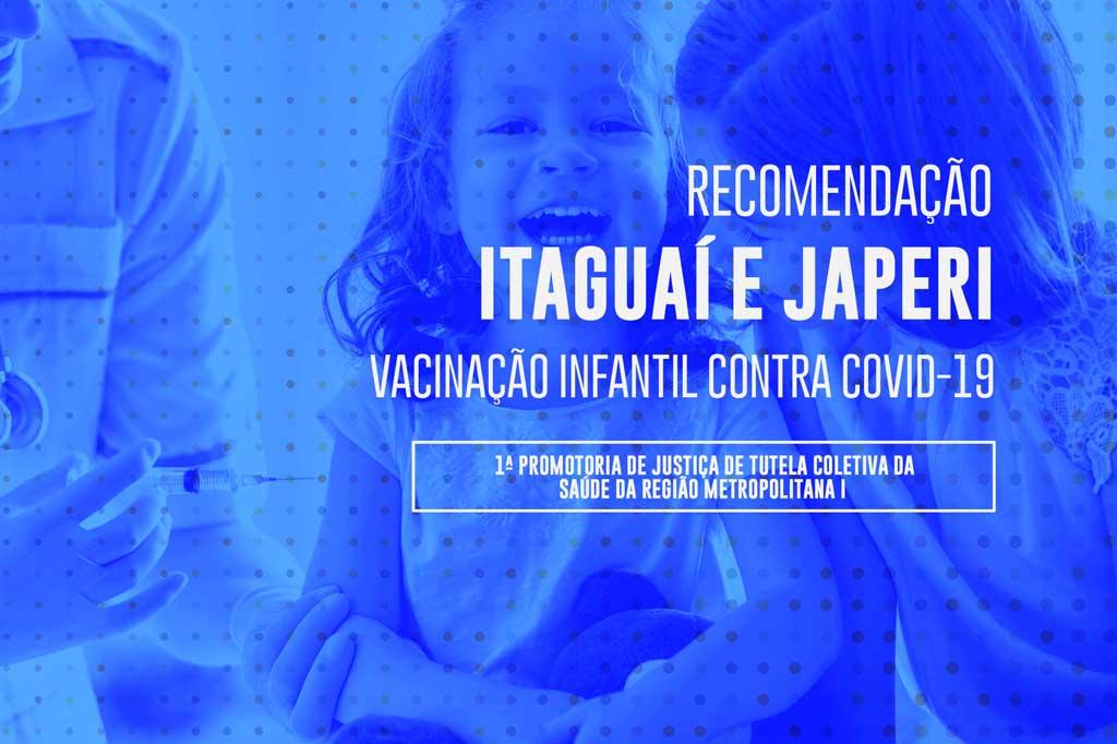 MPRJ recomenda que Itaguaí e Japeri adotem estratégias para aumentar a cobertura vacinal infantil contra Covid-19