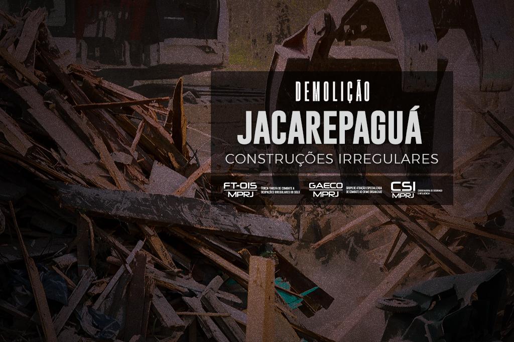 MPRJ participa de operação conjunta para derrubar imóveis irregulares construídos em área dominada pela milícia em Jacarepaguá