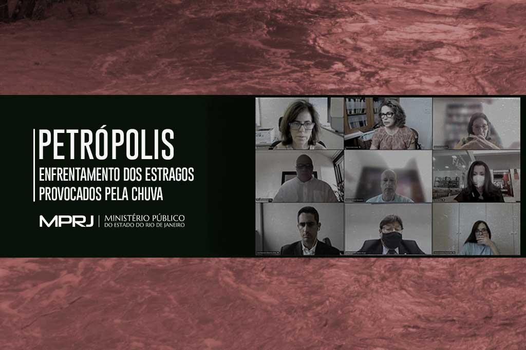 MPRJ cria gabinete de crise e articula frentes de trabalho para enfrentar estragos provocados pela chuva em Petrópolis