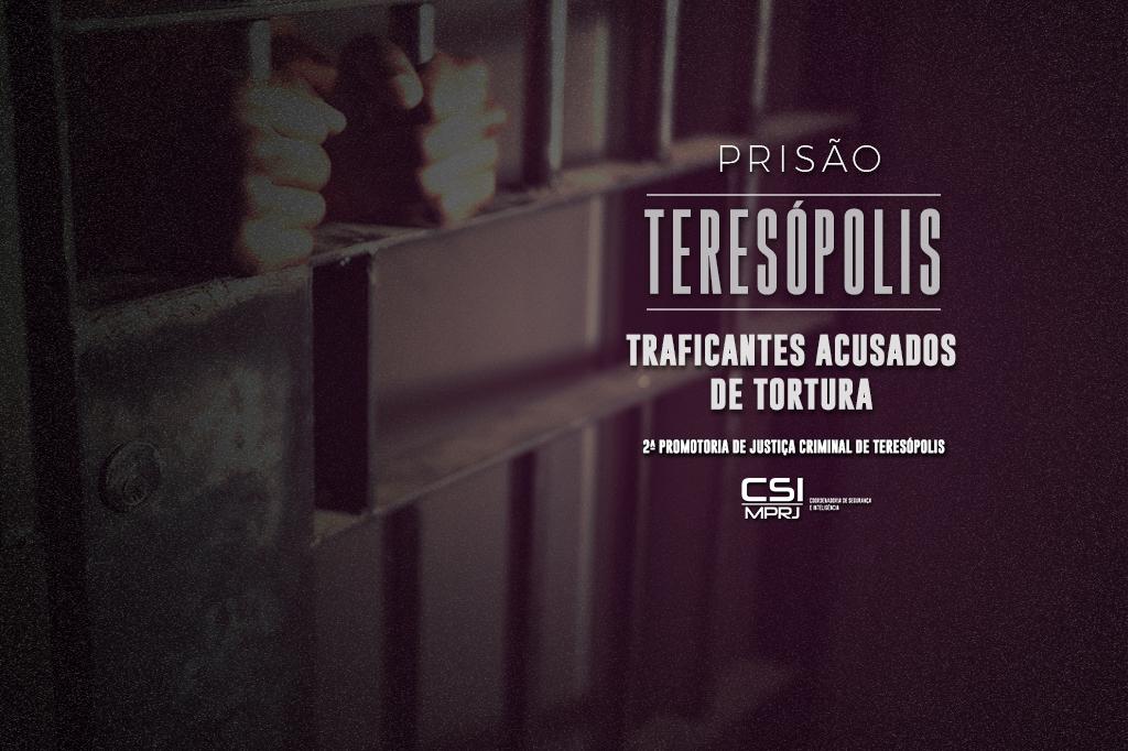 MPRJ e Polícias Civil e Militar prendem dois traficantes que torturaram moradores de Teresópolis