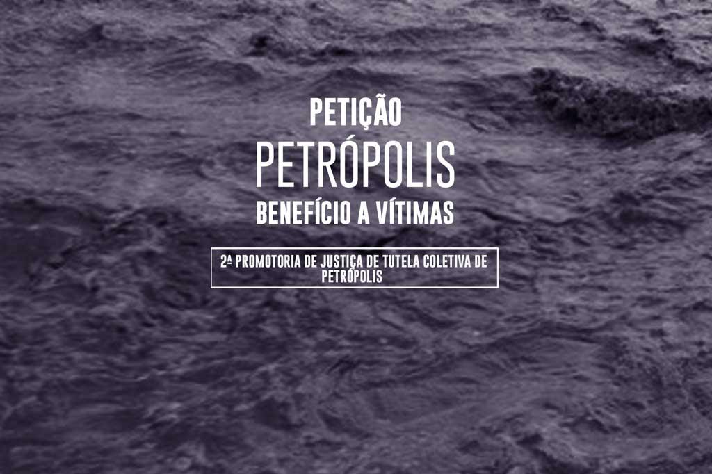 MPRJ requer ao Judiciário que o Município de Petrópolis implemente benefício a vítimas de tragédias em Petrópolis requerido em ação ajuizada em 2016