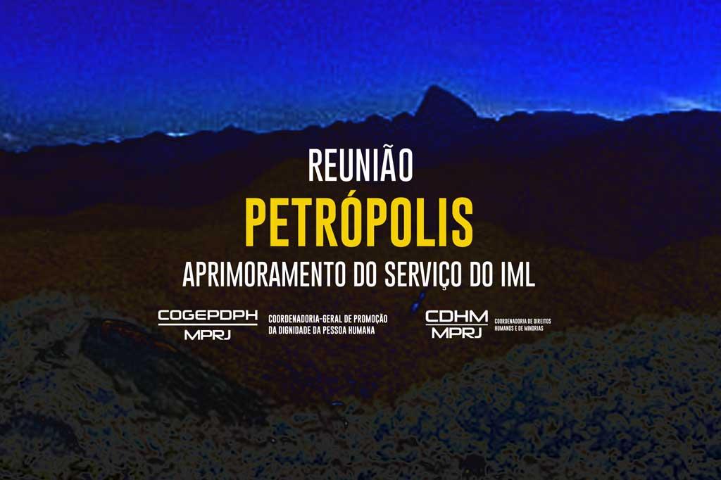 MPRJ apresentará propostas para aprimorar prestação de serviço do IML em Petrópolis