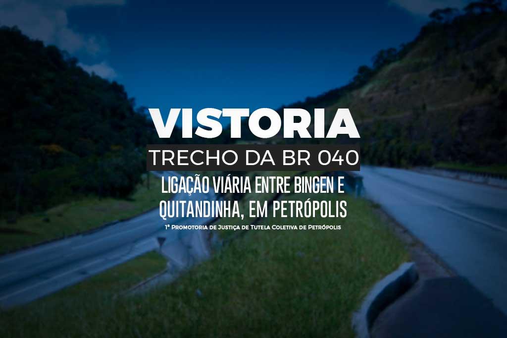 MPRJ, Prefeitura e Estado vistoriam trecho da BR 040 que possibilita ligação viária entre os bairros do Quitandinha e Bingen, em Petrópolis