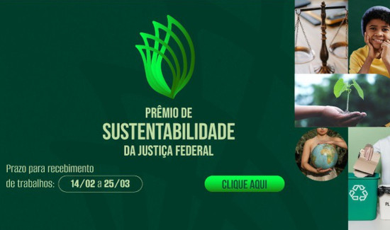 Prazo para envio de trabalhos ao Prêmio de Sustentabilidade da Justiça Federal vai até 25 de março