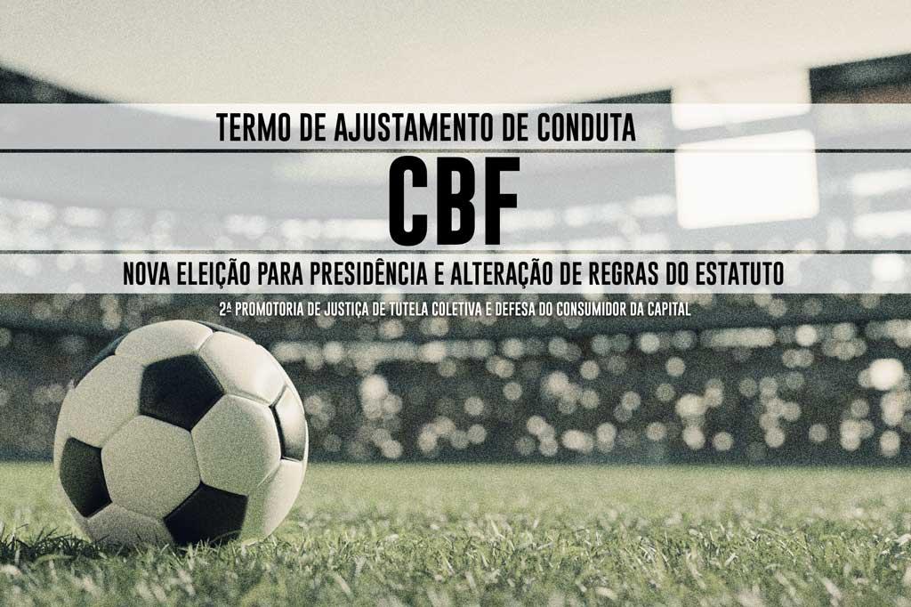 MPRJ faz acordo com a CBF para realização de novas eleições para presidência da entidade