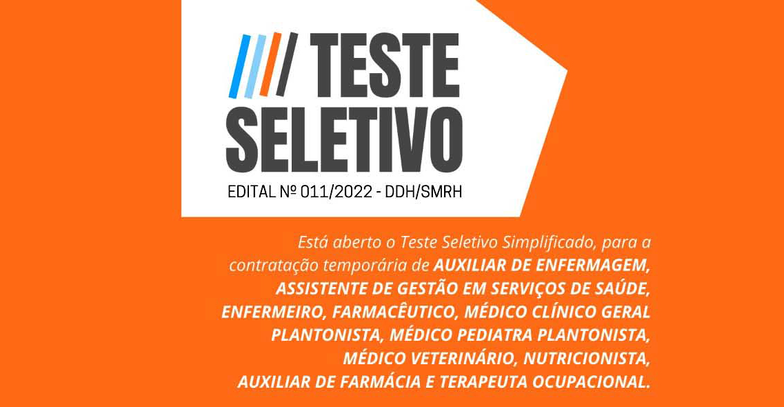 Editais de classificação do Teste Seletivo serão publicados nesta quarta (2) Editais de classificação do Teste Seletivo serão publicados nesta quarta (2)