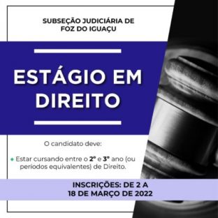 Imagem referente a Subseção Judiciária de Foz do Iguaçu abre vaga de estágio para alunos de Direito