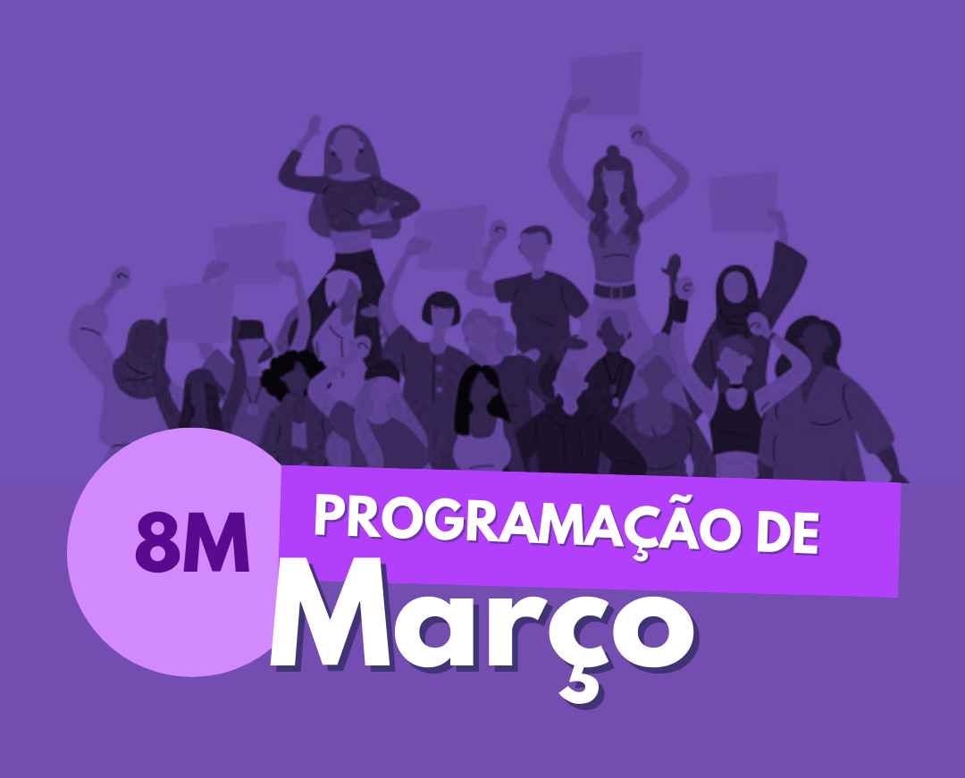Mês da Mulher terá mais de 30 atividades abertas ao público