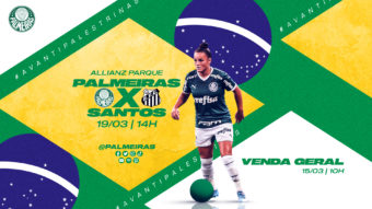 Brasileiro Feminino: venda de ingressos para o clássico contra o Santos no Allianz Parque