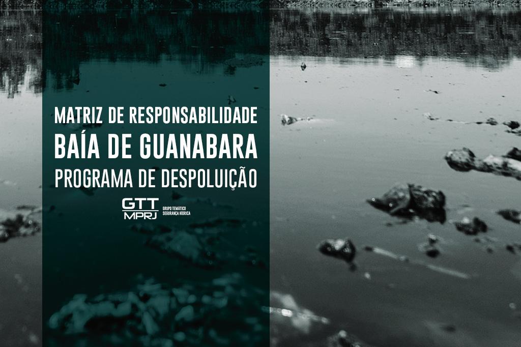 MPRJ obtém a apresentação de matriz de responsabilidade da CEDAE e da Águas do Rio para garantir a continuidade das obras de despoluição da Baía de Guanabara