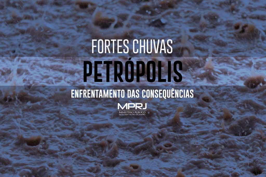 MPRJ atua para enfrentar as graves consequências da chuva de domingo em Petrópolis