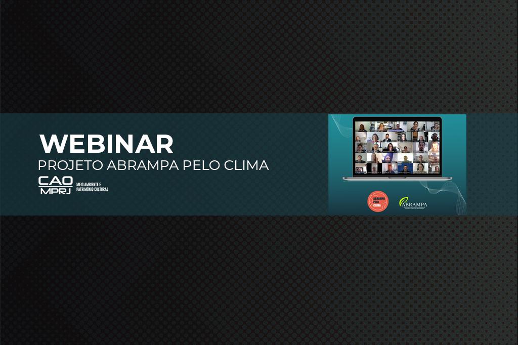 MPRJ participa do Webinar de lançamento da nova fase do projeto ABRAMPA pelo Clima