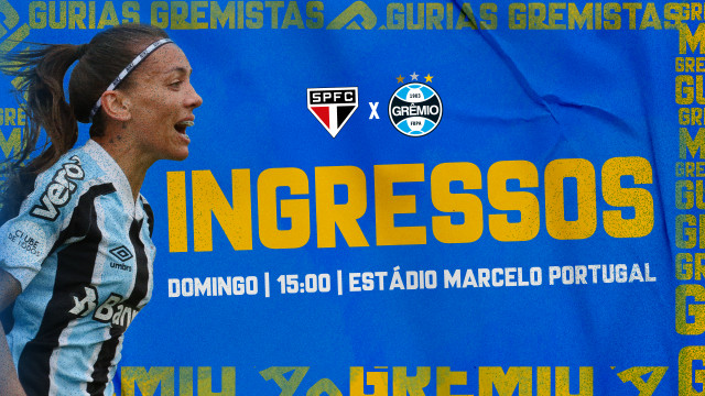 Ingressos para São Paulo x Grêmio, pelo Campeonato Brasileiro