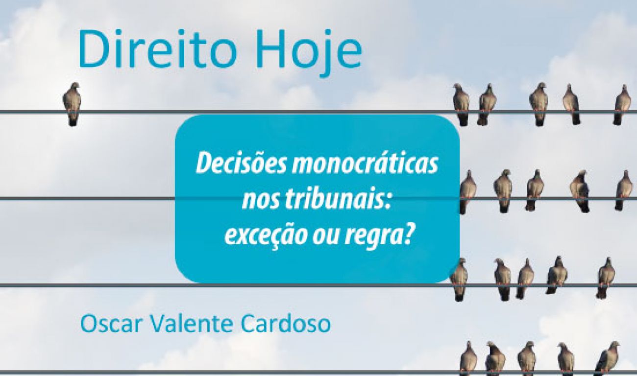 Novo artigo pesquisa se decisões monocráticas são exceção ou regra nos tribunais