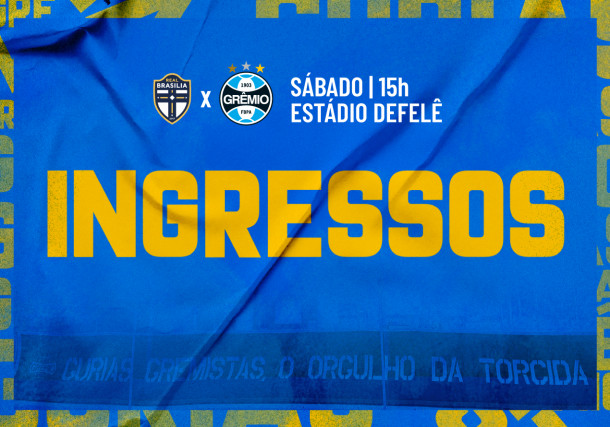 Ingressos para Real Brasília x Grêmio, pela 5ª rodada do Brasileiro