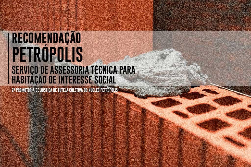 MPRJ recomenda que Petrópolis implemente serviço de assessoria técnica para habitação de interesse social