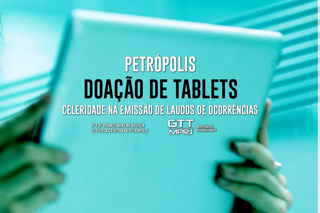 MPRJ entrega tablets doados pela Uerj para a Defesa Civil de Petrópolis e participa de audiência com Comissão do Senado